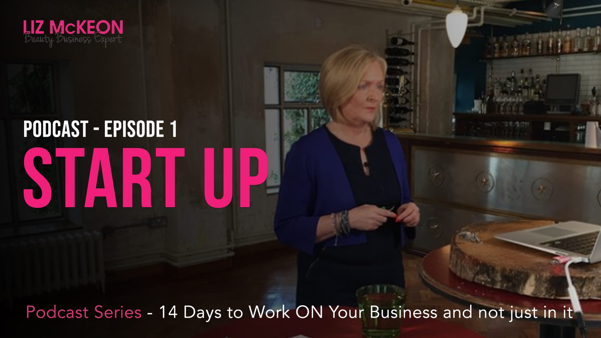 Liz McKeon 14 Days to Work on your Business Podcast